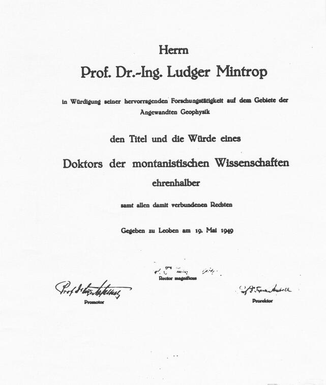 Mintrop wird Ehrendoctor der Montanistischen Hochschule Leoben, beschlossen am 31. März 1049 und vollzogen am 19. Mai 1949